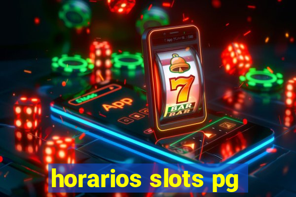 horarios slots pg